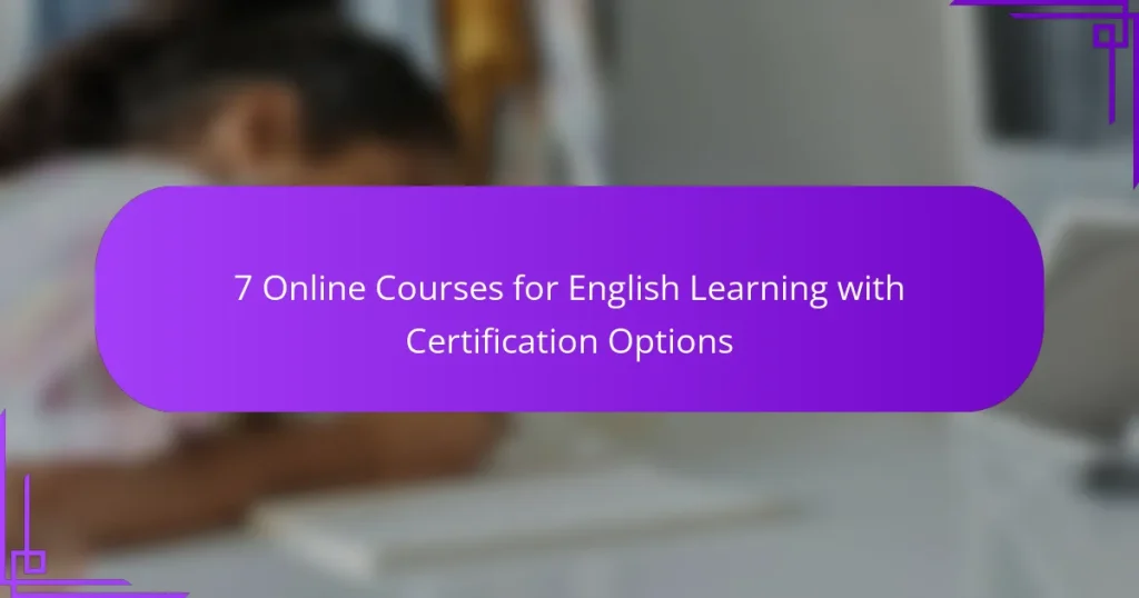 7 Online Courses for English Learning with Certification Options