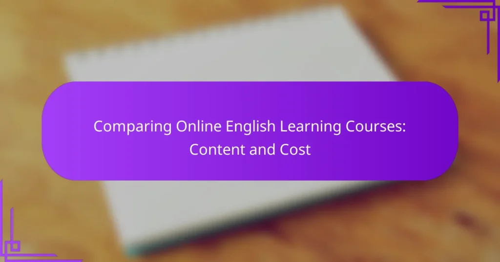 Comparing Online English Learning Courses: Content and Cost