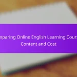 Comparing Online English Learning Courses: Content and Cost