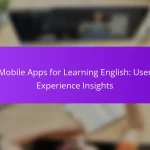 Mobile Apps for Learning English: User Experience Insights