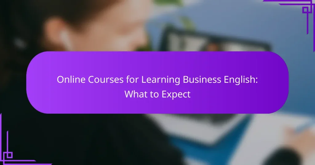 Online Courses for Learning Business English: What to Expect