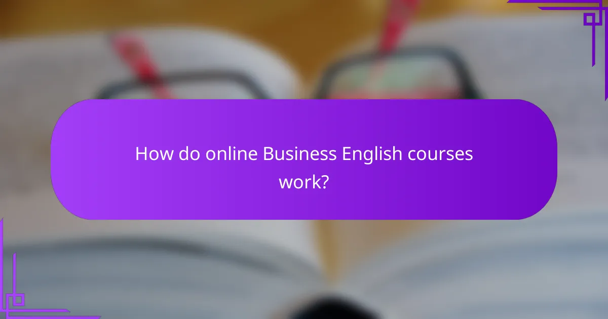 How do online Business English courses work?