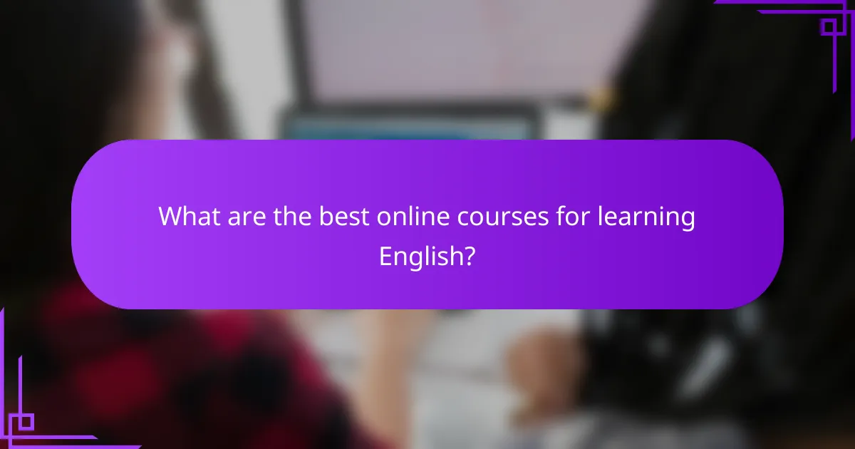 What are the best online courses for learning English?